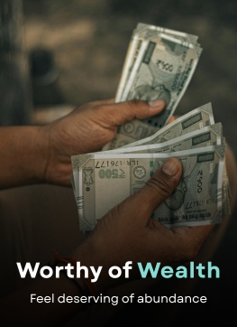 Worthy of Wealth